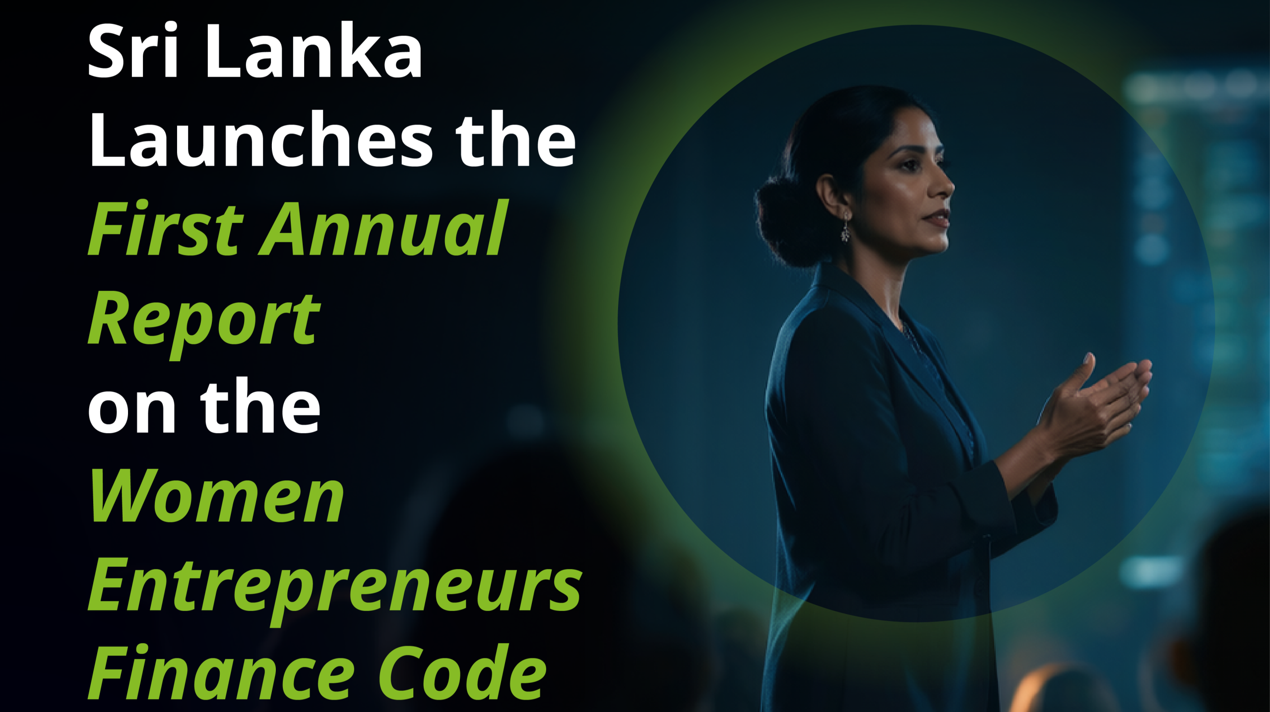 Sri Lanka Records Progress on Women Entrepreneurs Finance Code in First Annual Report